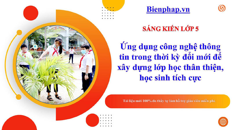 Ứng dụng CNTT trong thời kỳ đổi mới để xây dựng lớp học thân thiện, học sinh tích cực